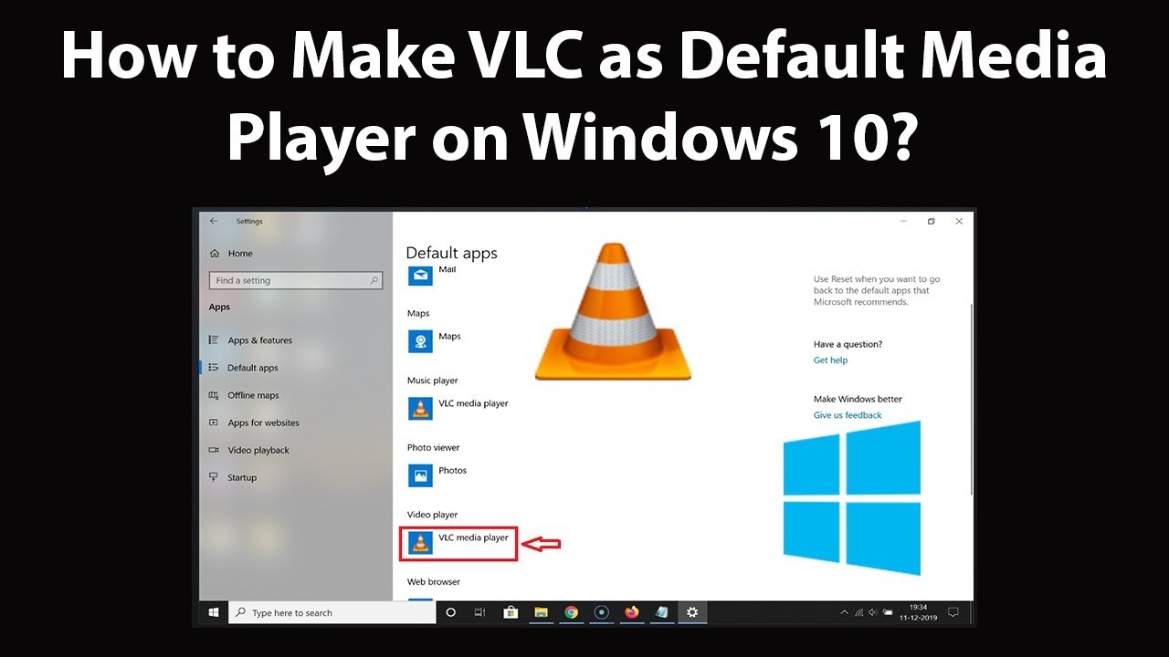 How to make VLC the Default Media Player in Windows 10